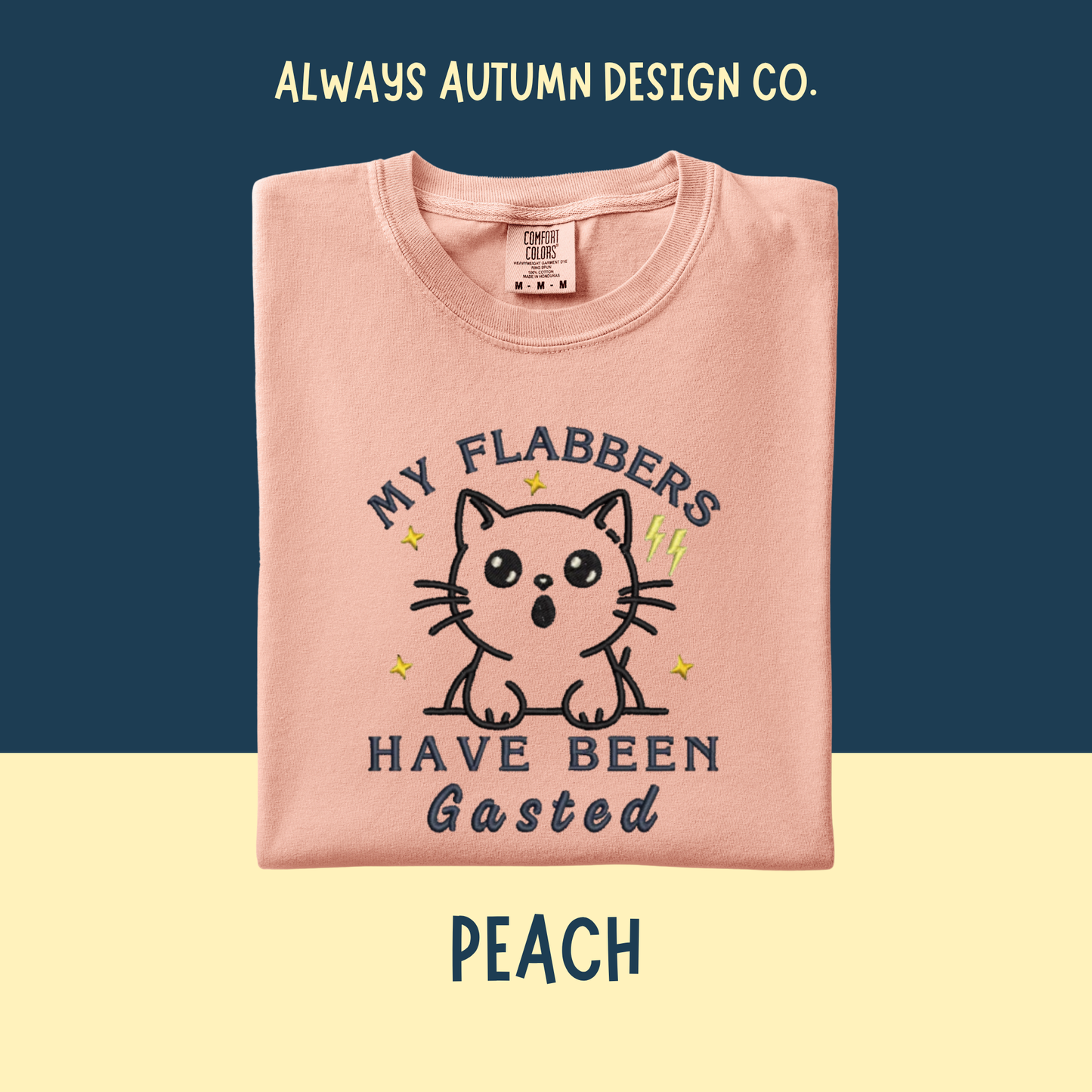 Embroidered My Flabbers Have Been Gasted Shirt