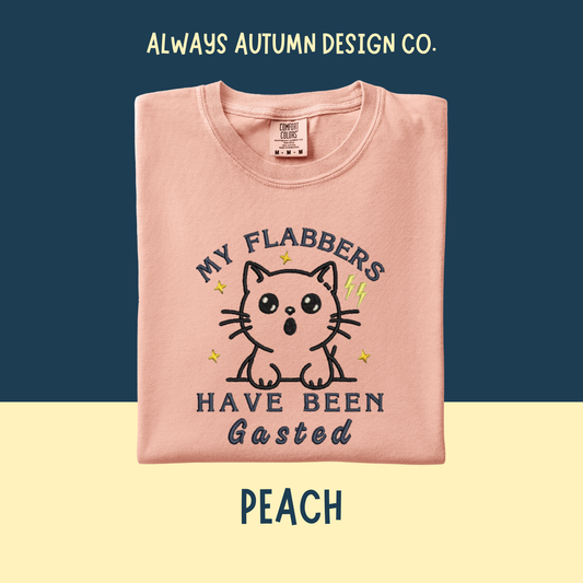 Embroidered My Flabbers Have Been Gasted Shirt
