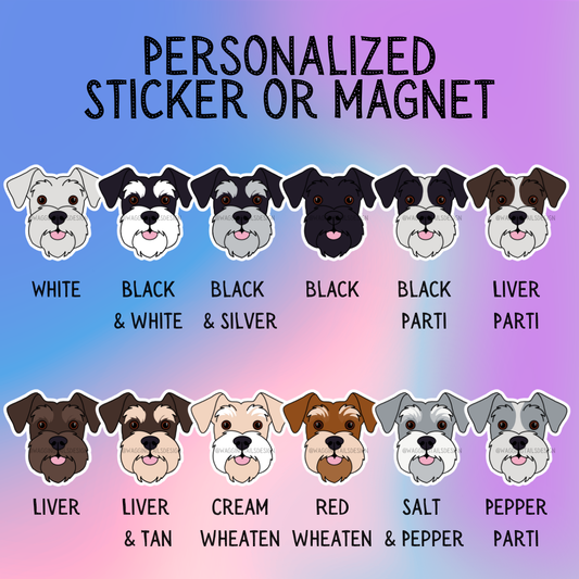 Personalized Schnauzer Face (Ears Flopped) Dog Sticker Sticker or Magnet