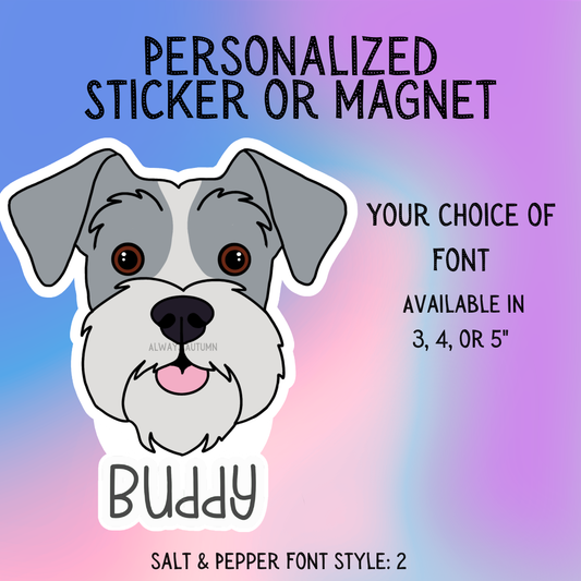 Personalized Schnauzer Face (Ears Flopped) Dog Sticker Sticker or Magnet